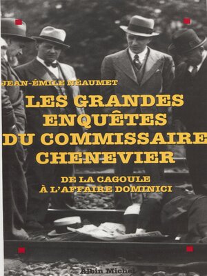 cover image of Les grandes enquêtes du commissaire Chenevier